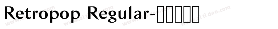 Retropop Regular字体转换